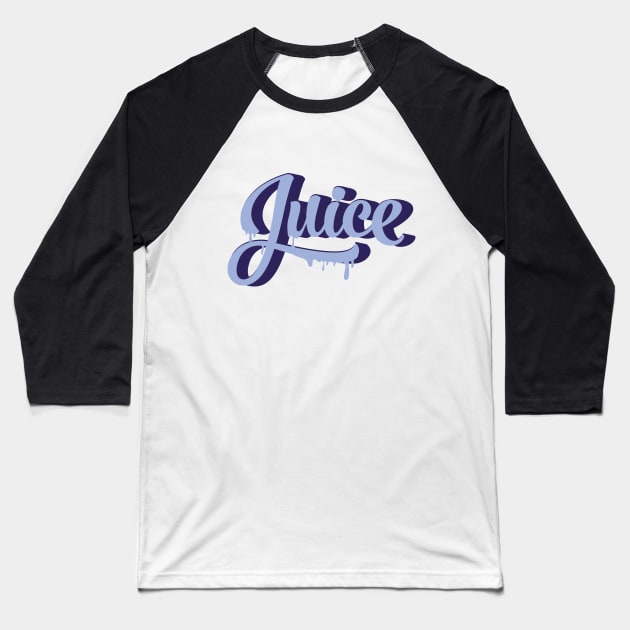 Juice Baseball T-Shirt by SparkleArt